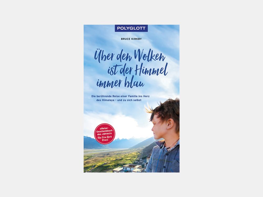 Cover „Über den Wolken ist der Himmel immer blau – Die berührende Reise einer Familie ins Herz des Himalaya – und zu sich selbst“