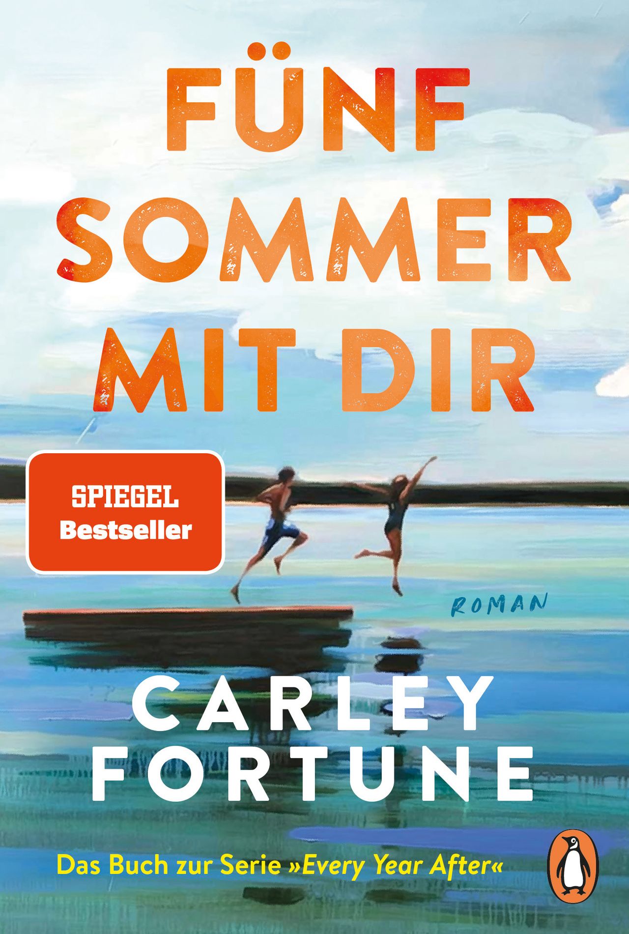 Cover &bdquo;F&uuml;nf Sommer mit dir&ldquo; von Carley Fortune